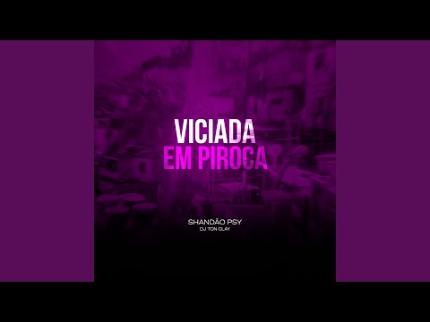 Viciada em Piroca