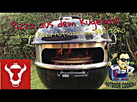 #096 - Pizza aus dem Kugelgrill mit dem Pizzaufsatz von BBQ TORO 🍕