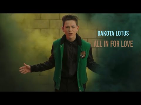 Dakota Lotus - All in for Love (Full Version) [Official Music Video]