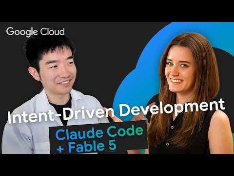 Video Thumbnail: Intent-driven development with Claude Code & Fable 5