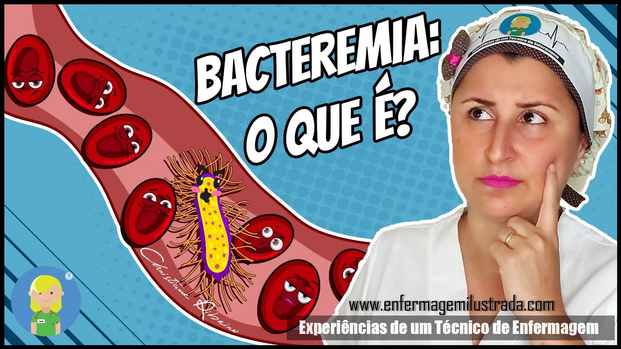 O Que é Bacteremia?