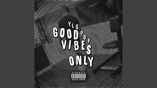 Good Vibes Only Music Video