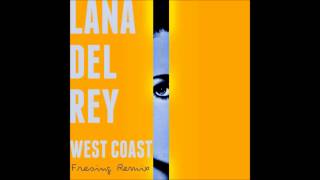 Lana Del Rey - West Coast (Fresing Remix)