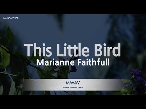 Marianne Faithfull-This Little Bird (Karaoke Version)