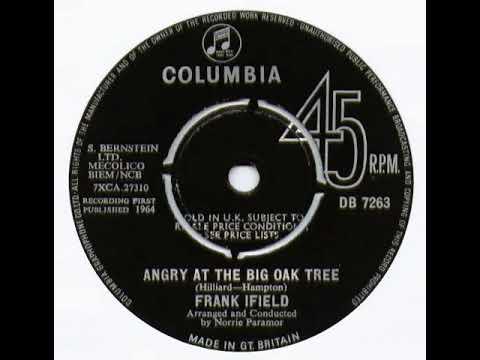 UK New Entry 1964 (84) Frank Ifield - Angry At The Big Oak Tree
