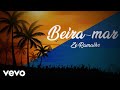 Zé Ramalho - Beira-Mar (Lyric Video)