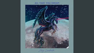 All That You Dream Music Video