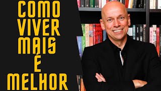 Leandro Karnal   como viver mais e melhor