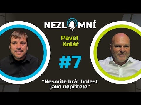 #7 NEZLOMNÍ: prof. Pavel Kolář - Moje nemoc je učitelka sebepoznání a růstu