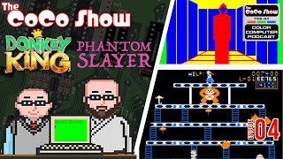 Phantom Slayer / Donkey King - The CoCo Show: A TRS-80 Color Computer Podcast 4