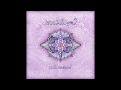 download lagu mp3 mp4 Tranchillizer, download mp3 Tranchillizer free download, download mp3 Tranchillizer