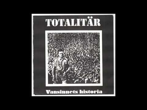 Totalitär - vansinnets historia - 7"