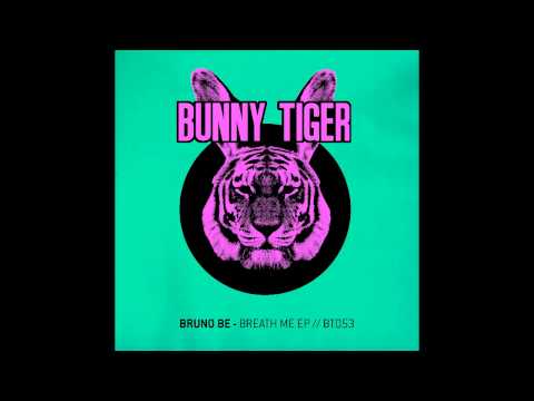 Bruno Be - Breath Me  [OUT NOW]
