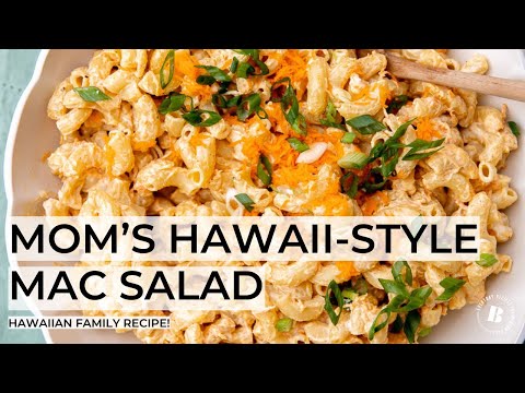 MOM’S HAWAII-STYLE MAC SALAD | ready in 25 minutes!