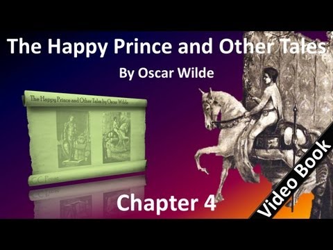 , title : 'Chapter 04 - The Happy Prince and Other Tales by Oscar Wilde - The Devoted Friend'