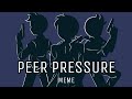 PEER PRESSURE Ft Countryhumans