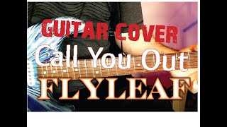 Call You Out - Flyleaf // Electric Guitar Cover