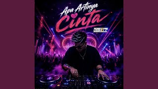 Download lagu APA ARTINYA CINTA (Indobounce) mp3