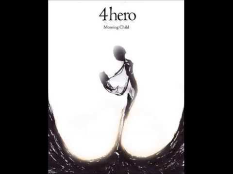 4hero - Morning Child (feat. carina anderson) HD