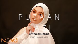 Pujaan Hati - ADIRA SUHAIMI  Official Karaoke Vide