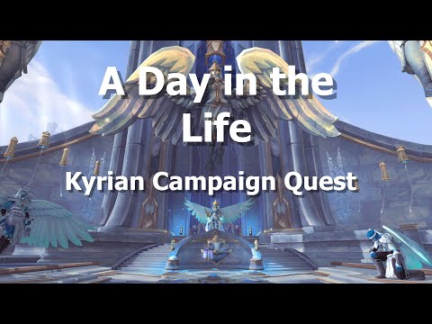 A Day in the Life--Kyrian Campaign Quest--WoW Shadowlands
