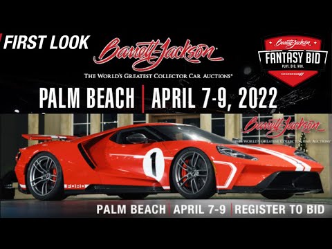 First Look? 2022 Barrett-Jackson Auction Palm Beach April 7-9, 2022