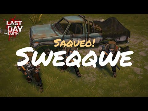 SAQUEO A Sweqqwe | LAST DAY ON EARTH: SURVIVAL | ldoe Raid