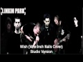 Linkin Park - Wish (Nine Inch Nails Cover) Studio ...