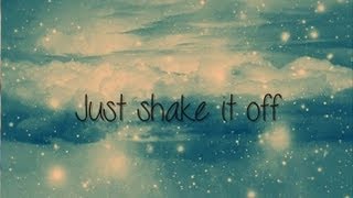 Shake it off.- Secondhand Serenade lyrics