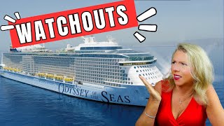 Odyssey Of The Seas Watch Outs!!!!!!!