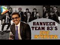 EXCLUSIVE: Ranveer Singh & Team 83 FUNNIEST Interview | Hard Work & Challenges | Anthem Of 83