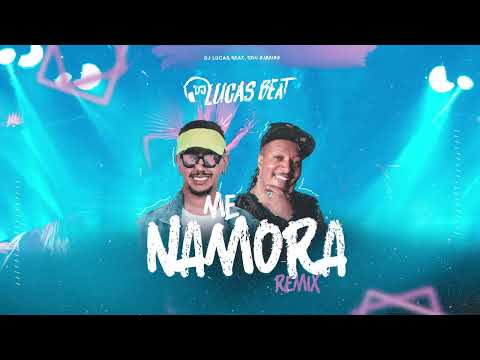 ME NAMORA FUNK REMIX - DJ LUCAS BEAT, EDU RIBEIRO