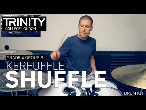 Grade 4 Group B: 'Kerfuffle Shuffle' - Mike Osborn (Trinity College London Drum Kit 2020-2023)