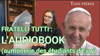 Audiobook : Encyclique Fratelli Tutti (pour la voiture / sport / repassage)