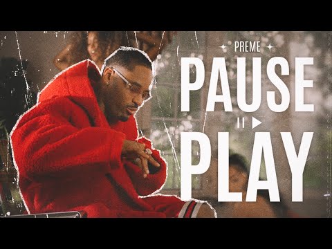 Preme - Pause Play (Official Video)