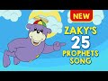 NEW - Zaky's 25 Prophets Song