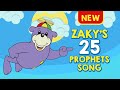 NEW Zaky S 25 Prophets Song