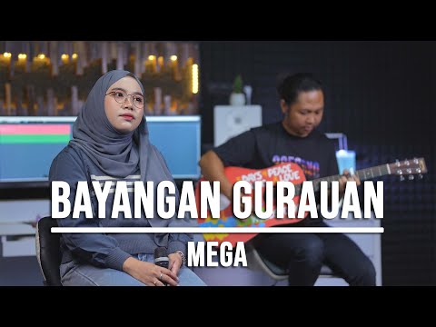 BAYANGAN GURAUAN - MEGA (LIVE COVER INDAH YASTAMI)