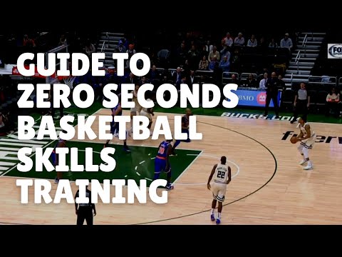 Guide to Zero Seconds Basketball Skills Training