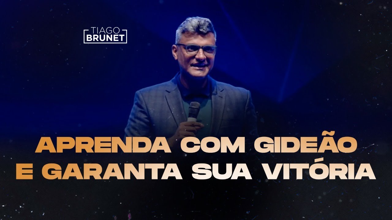 Aprenda com Gideão e garanta a sua vitória | Tiago Brunet
