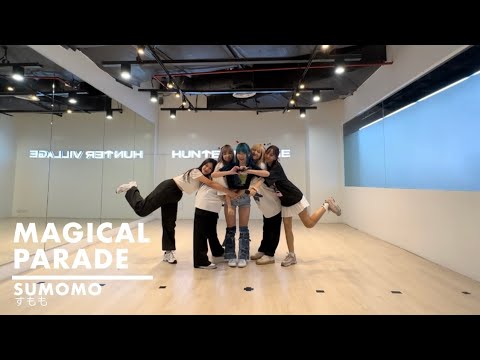 SUMOMO すもも - Magical Parade (dance practice)