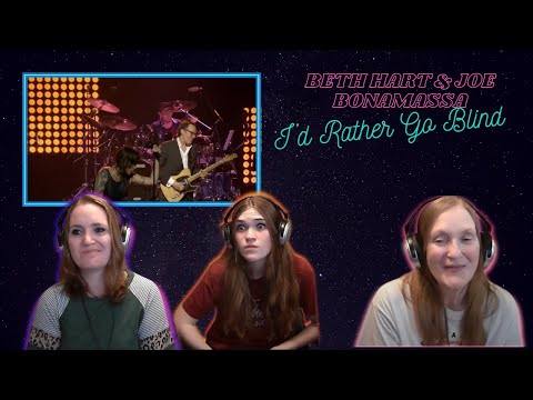 Amazing Version | 3 Generation Reaction | Beth Hart & Joe Bonamassa | I'd Rather Go Blind