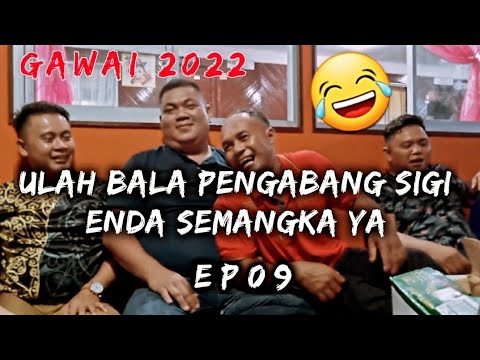 EP09 | PENGABANG KAKI LIMA(5) | ARAM BEGAWAI | RANCHAK HARI GAWAI 2022 - KPG PASSIN