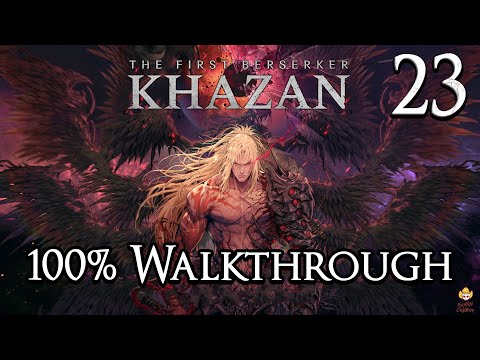 The First Berserker: Khazan - 100% Walkthrough Part 23: Hermit Mountains