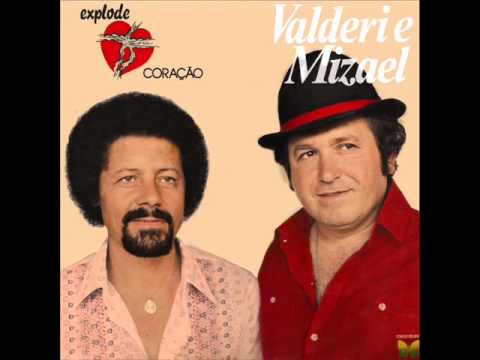 Valderi & Mizael - Explode Coração