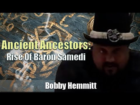 Bobby Hemmitt | Ancient Ancestors: Rise Of Baron Samedi (18Oct08) (Excerpt) Cleveland