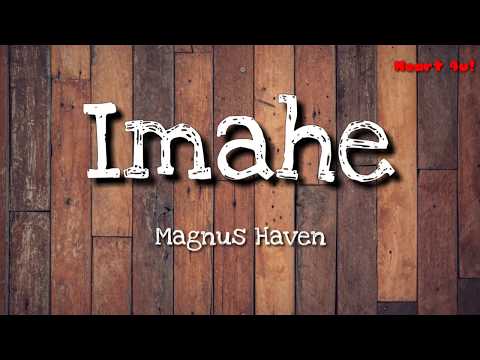 Imahe - Magnus Haven (LYRIC VIDEO)