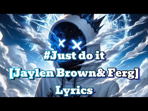 Jaylen Brown x FERG - Just Do It 🔥 (Official Lyrics Video) | #ZbeastVibe