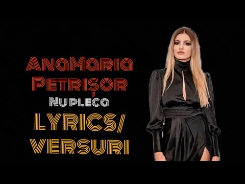 ANAMARIA PETRIȘOR-NU PLECA LYRICS/VERSURI