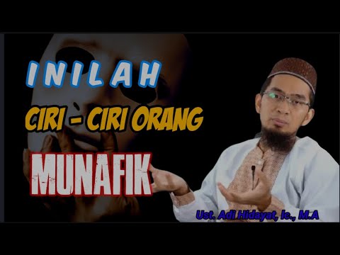 WASPADALAH! INILAH CIRI-CIRI ORANG MUNAFIK YG PERLU DIWASPADAI ||Ust. Adi Hidayat, lc., M.A